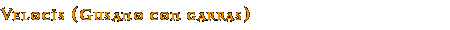 Velocis (Gusano con garras)