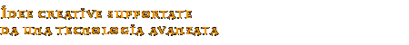 Idee creative supportate da una tecnologia avanzata 